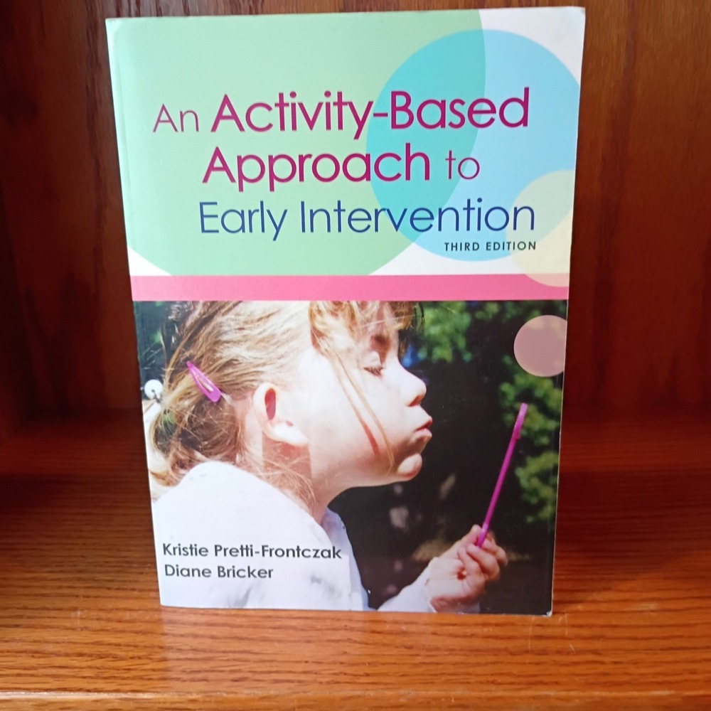 Activity-Based Approach to Early Intervention by Diane Bricker and Kristie...
